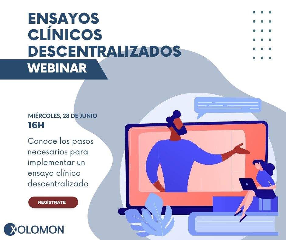 Webinar Pasos necesarios para un Ensayo Clínico Descentralizado